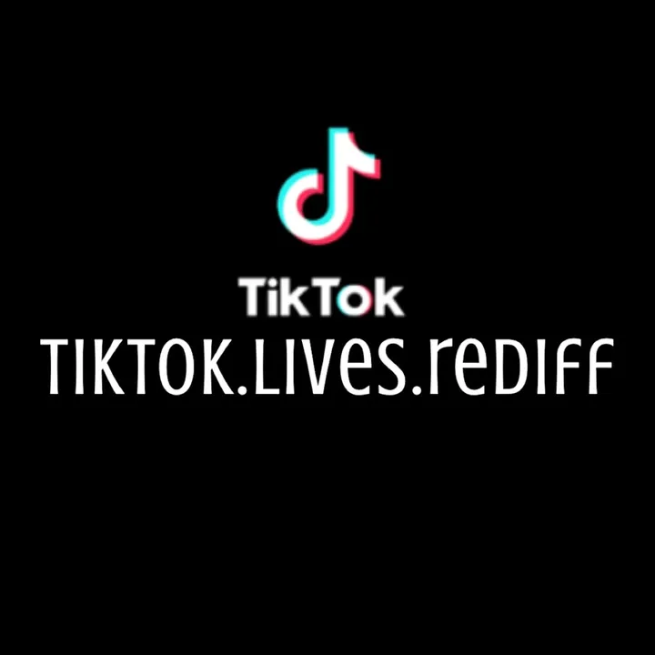 @tiktok.lives.rediff