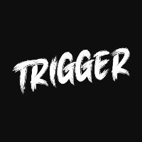 TRIGGER - original sound