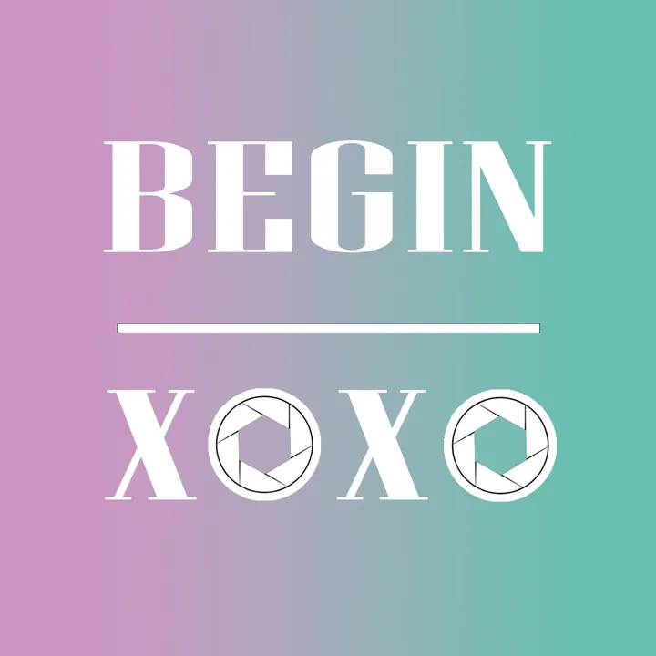 begin.xoxo